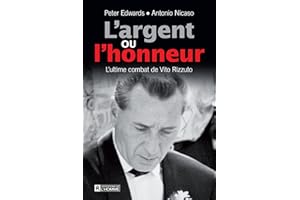 L'argent ou l'honneur: L'ultime combat de Vito Rizzuto (NON CLASSE) (French Edition)