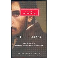 Amazon.com: The Idiot (Everyman's Library): 9780375413926: Fyodor