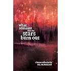 What Remains When The Stars Burn Out: a horror collection by P.L. McMillan