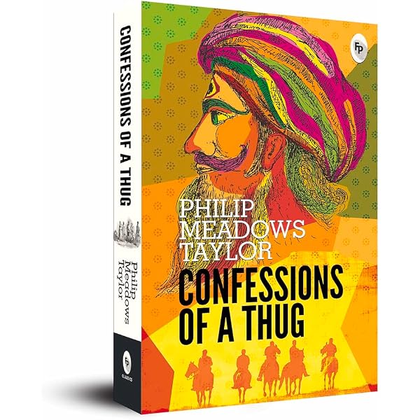 Confessions of a Thug: Taylor, Philip Meadows: 9788171675838