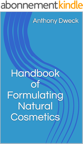 Download Handbook of Formulating Natural Cosmetics (Dweck Books 3) (English Edition) PDF