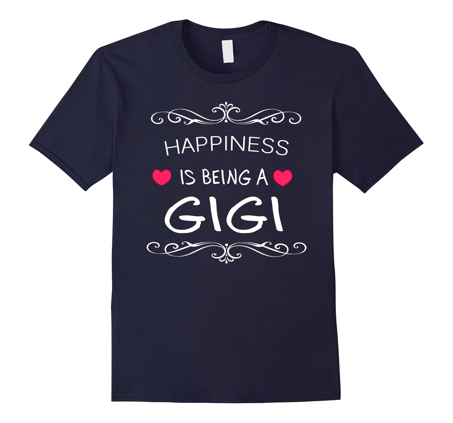 Happiness Is Being a Gigi T-Shirts - Gift for New Grandma-Rose