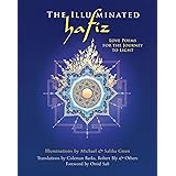 The Illuminated Hafiz: Love Poems for the Journey to Light