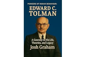 Edward C. Tolman (Pioneers of Human Behaviour)