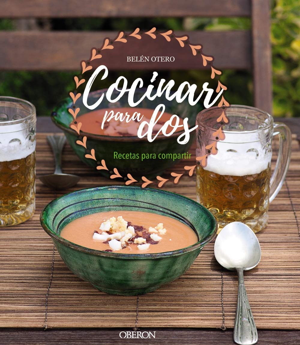 Cocinar para dos. Recetas para compartir 