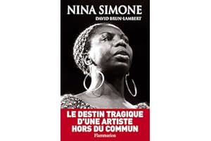 Nina Simone, une vie. La biographie de la militante afro féministe, pionnière du jazz (French Edition)