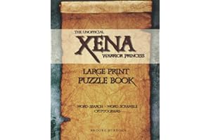 The Unofficial Xena Warrior Princess Large Print Puzzle Book: Word Search, Word Scramble, and Cryptograms