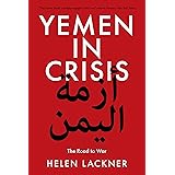 Yemen in Crisis: Road to War