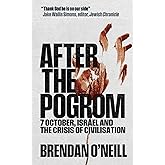 After the Pogrom: 7 October, Israel and the Crisis of Civilisation