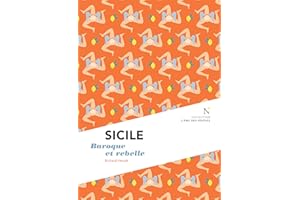 Sicile : Baroque et rebelle: L’Âme des Peuples (L'âme des peuples) (French Edition)