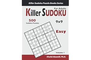 Killer Sudoku for Adults: 500 Easy Killer Sudoku (9x9) Puzzles : Keep Your Brain Young (Killer Sudoku Puzzle Books Series)