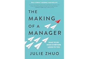 The Making of a Manager: What to Do When Everyone Looks to You