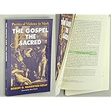 The Gospel and the Sacred: Poetics of Violence in Mark