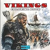 Viking Coloring Book for Adults and Kids: Viking Adventures: Epic Battles and Heroic Journeys