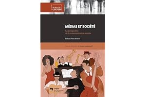 Médias et société: La perspective de la communication sociale (French Edition)