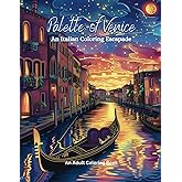 Palette of Venice: Italian Coloring Escapade: An adult coloring book (Coloring Books)