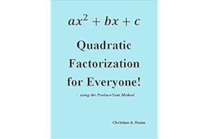 Quadratic Factorization for Everyone!: - using the Product-Sum Method