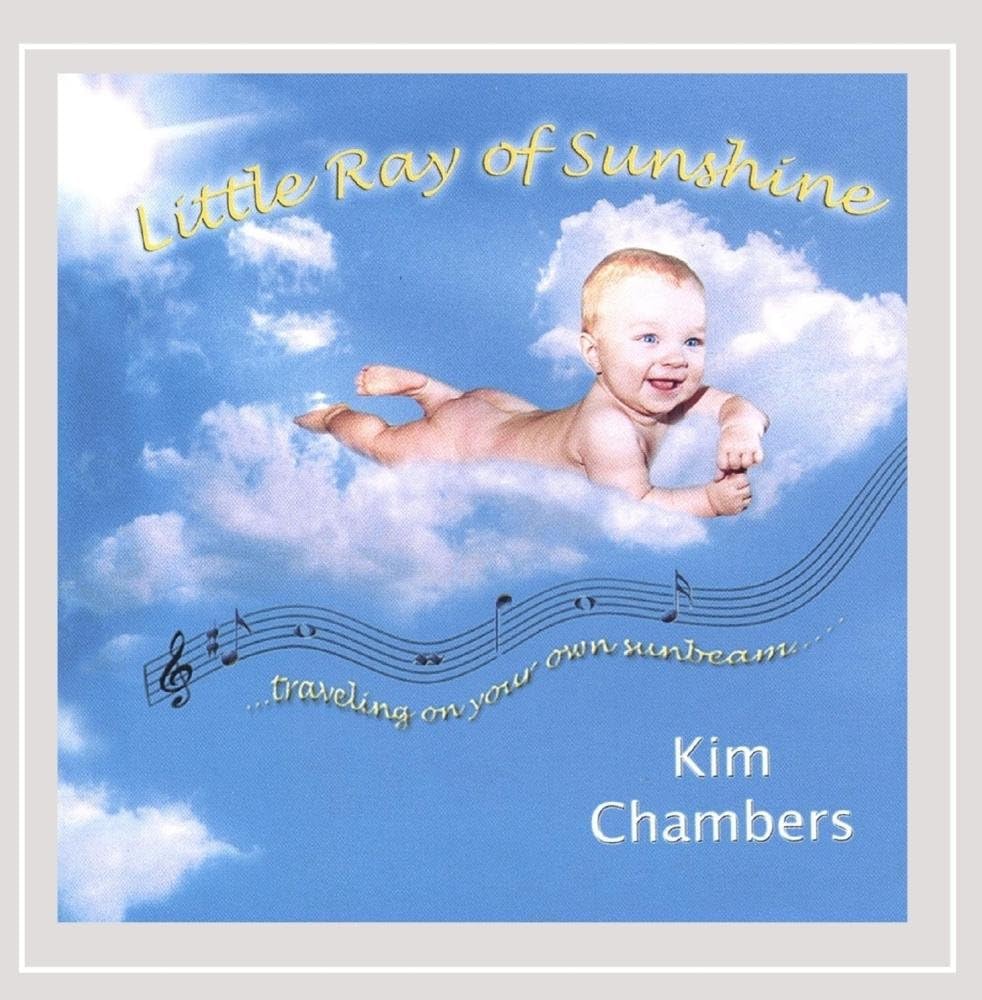 Little Ray of Sunshine Kim Chambers Little Ray of Sunshine Kim Chambers