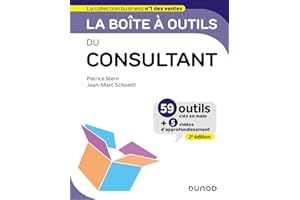 La boîte à outils du Consultant - 2e éd.: 59 outils et méthodes (French Edition)