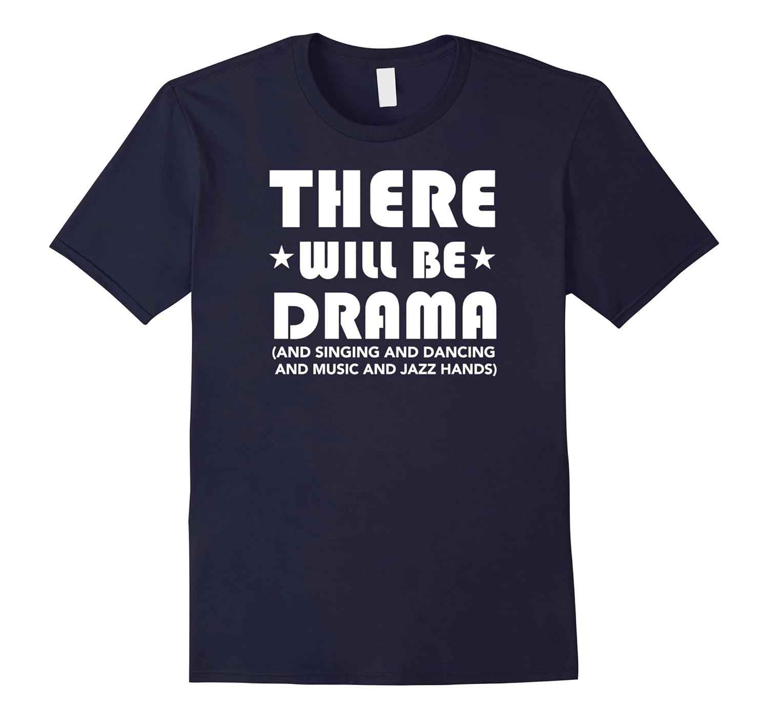 There Will Be Drama... Musical Theatre Fan T-Shirt-Rose