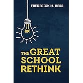 The Great School Rethink