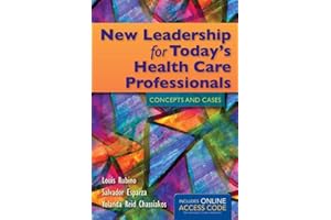New Leadership for Today's Health Care Professionals: .