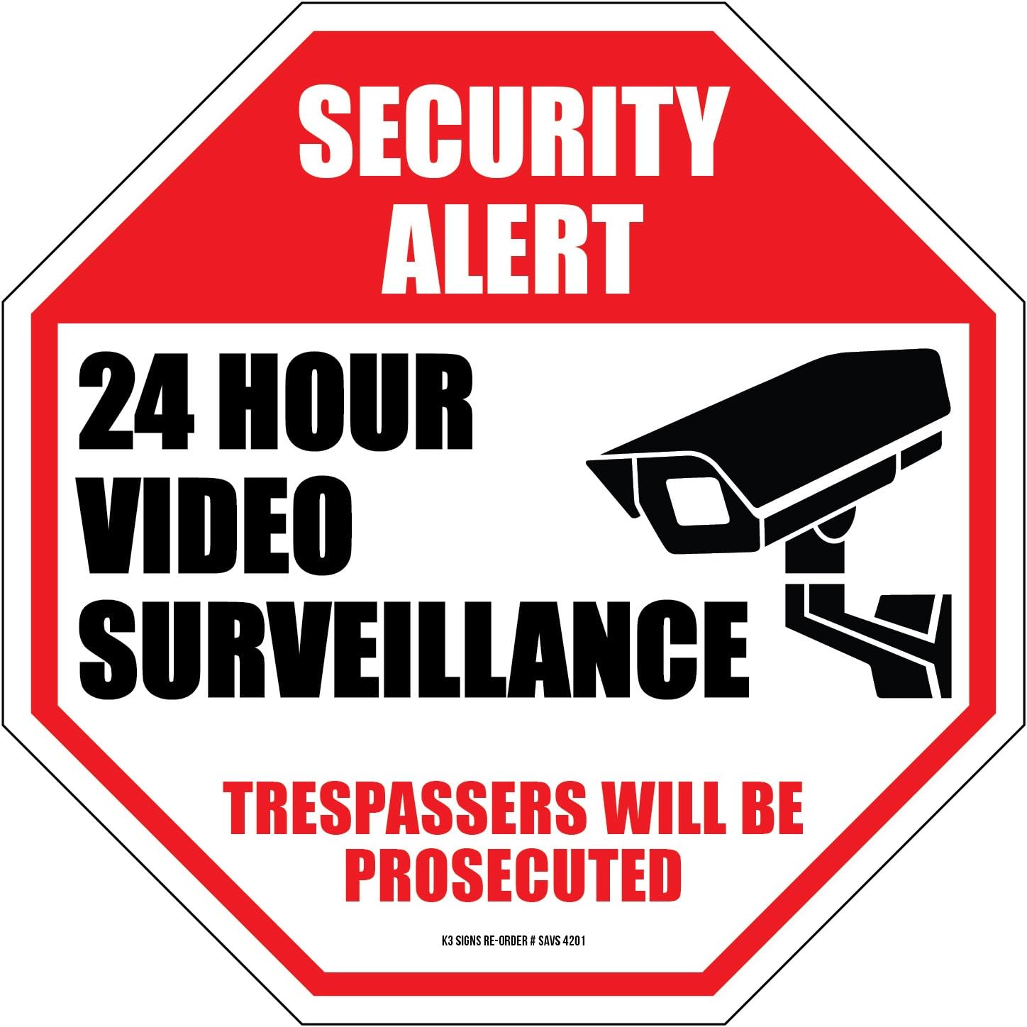 Industrial Grade Security Camera Sign 11 inch by 11 inch