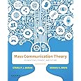 Mass Communication Theory: Foundations, Ferment, and Future