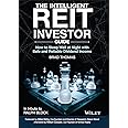 The Intelligent REIT Investor Guide: How to Sleep Well at Night with Safe and Reliable Dividend Income