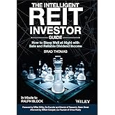 The Intelligent REIT Investor Guide: How to Sleep Well at Night with Safe and Reliable Dividend Income