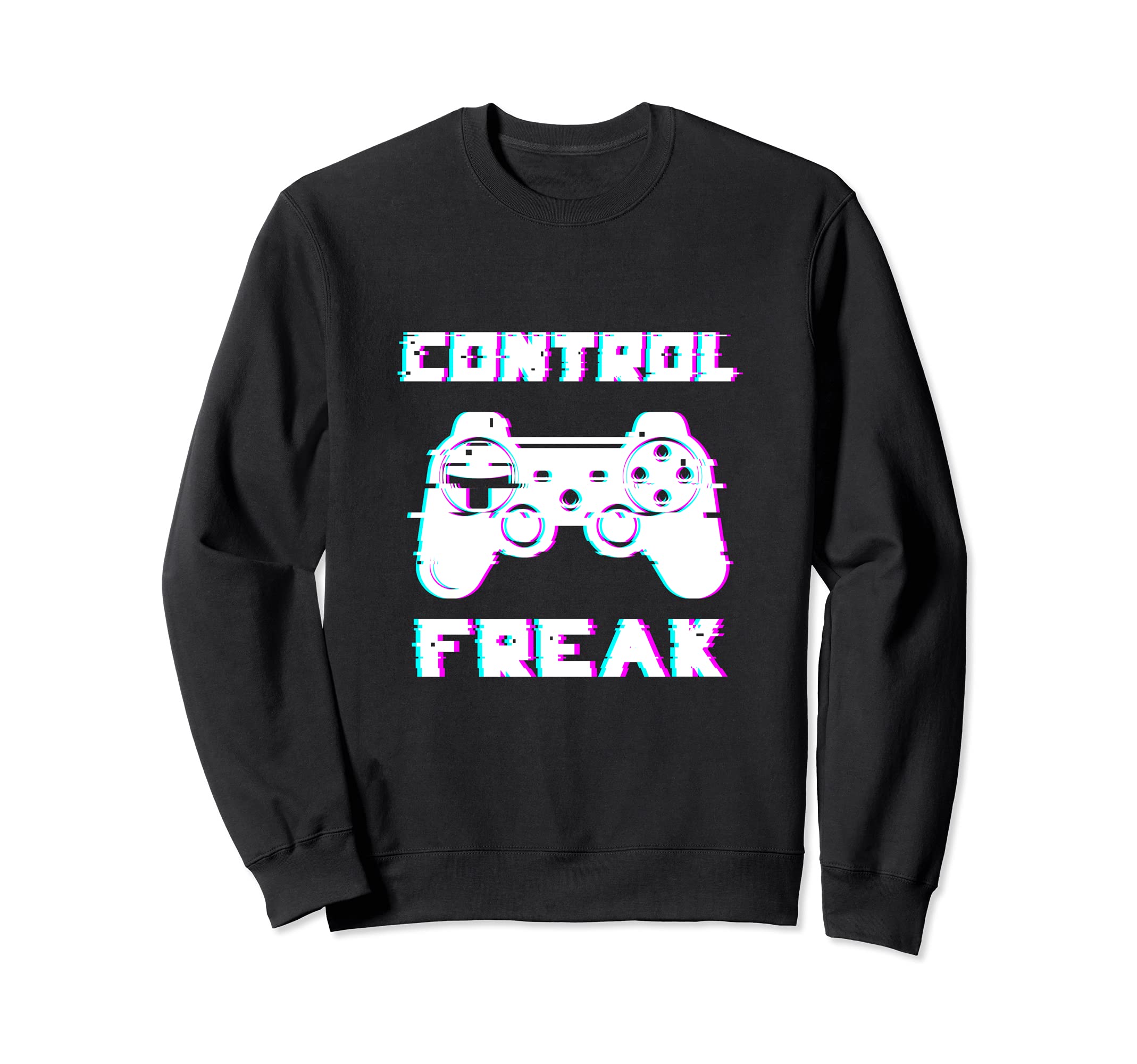 Control Freak Play Arcade Game Over Playing Games Gaming Win Sweatshirt