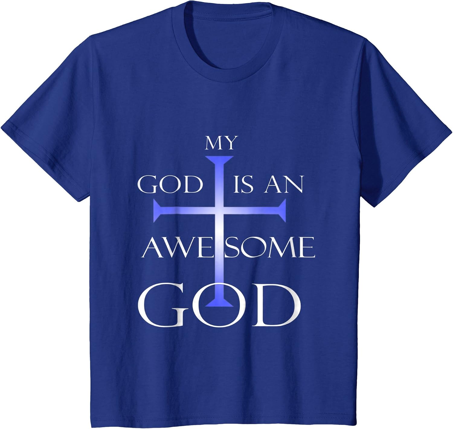 Amazon.com: My God Is An Awesome God Christian Religious T-Shirt: Clothing