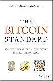 The Bitcoin Standard: The Decentralized Alternative to Central Banking