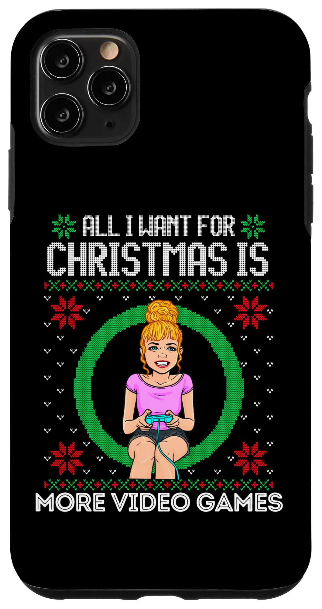 iPhone 11 Pro Max All I Want For Christmas Is More Video Games Boy Girl Gamer Case