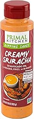 Primal Kitchen Creamy Sriracha Dipping Sauce, 10 oz