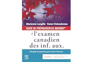 GUIDE DE PRÉPARATION DE MOSBY® à l'examen canadien des inf. aux. - E-Book: Exemples de questions pour réussir l'examen - E-Bo