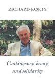 Contingency, Irony, and Solidarity