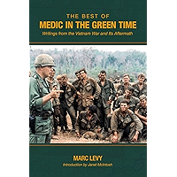 The Best of Medic in the Green Time: Writings from the Vietnam War and Its Aftermath book cover The Best of Medic in the Green Time: Writings from the Vietnam War and Its Aftermath book cover