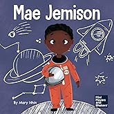 Mae Jemison: A Kid's Book About Reaching Your Dreams (Mini Movers and Shakers)