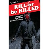 Kill or Be Killed Volume 1