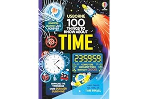100 THINGS TO KNOW ABOUT TIME