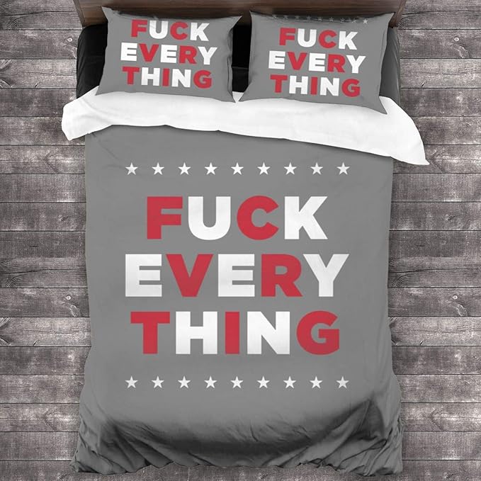 Splendid Fee Fuck Everything 3 Pieces Bedding Sets Queen