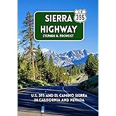 Sierra Highway: U.S. 395 and El Camino Sierra in California and Nevada (Highways of the West)