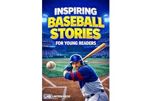 Inspiring Stories for Young Readers: Baseball Easter Basket Stuffers for Kids | 14 Unbelievable True Tales for Boys and Girls