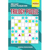 Trilogy Puzzle: 250 Easy Logic Puzzles 8x8