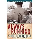 Always Running: La Vida Loca: Gang Days in L.A.