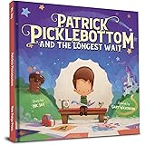 Patrick Picklebottom and the Longest Wait