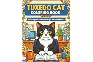 Tuxedo Cat Coloring Book: Office Life Edition: Relaxing Office-Themed Designs for Stress Relief and Mindfulness | Easy-to-Col