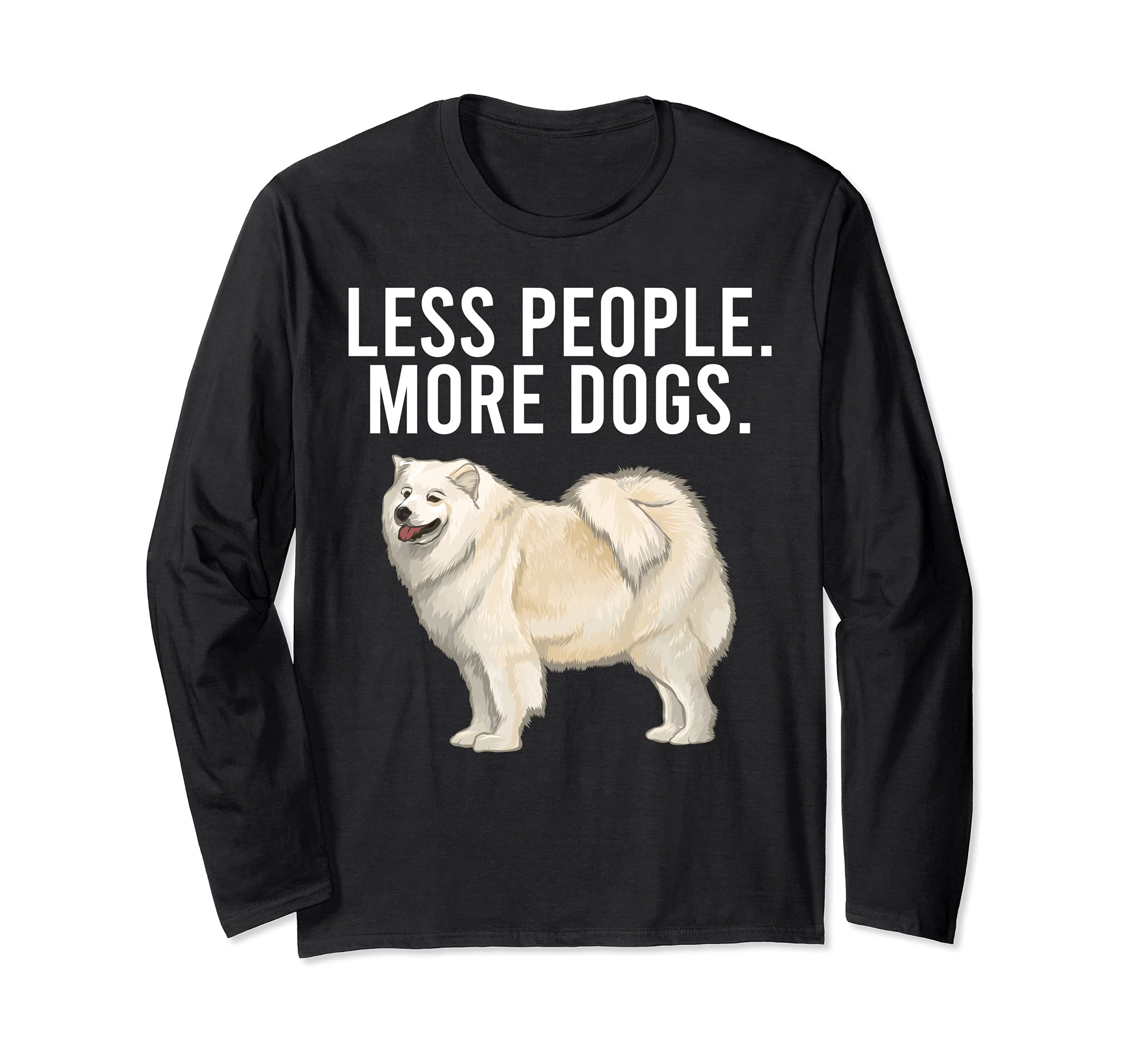 Less People More Dogs Samoyed Funny Introvert Long Sleeve T-Shirt