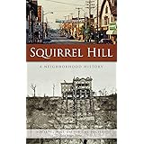 Squirrel Hill: A Neighborhood History